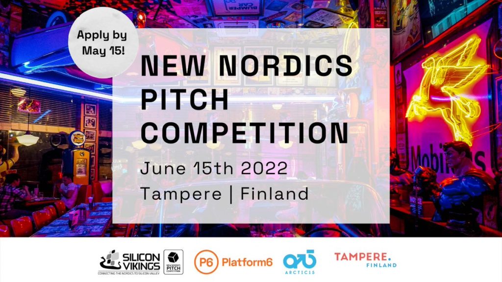 New Nordics Pitch Competition, Arctic15 x Tampere Startup Conference, Platform6