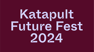 Katapult Future Fest 2024